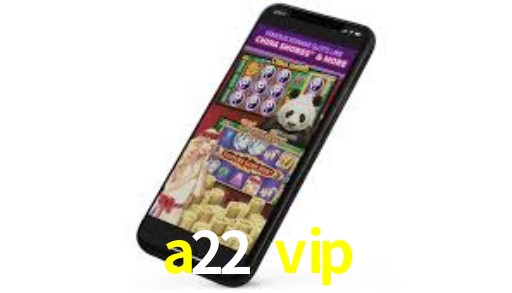 Exclusive Games a22 vip